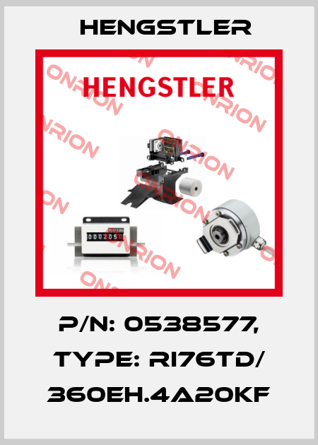 p/n: 0538577, Type: RI76TD/ 360EH.4A20KF Hengstler