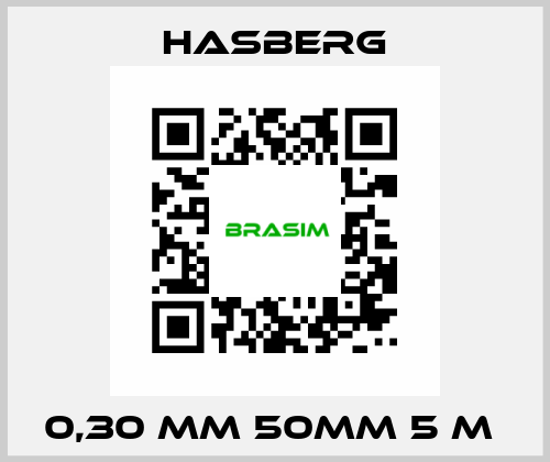 0,30 MM 50MM 5 M  Hasberg