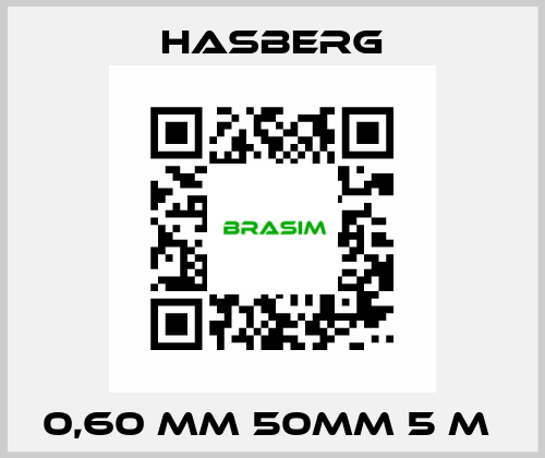 0,60 MM 50MM 5 M  Hasberg