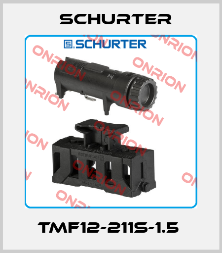 TMF12-211S-1.5  Schurter