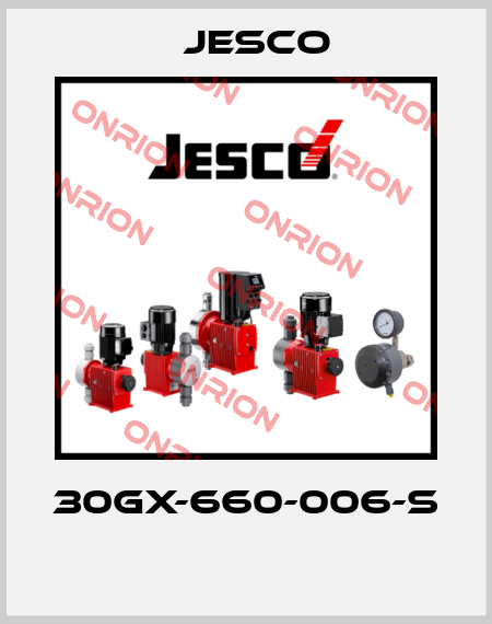 30GX-660-006-S  Jesco