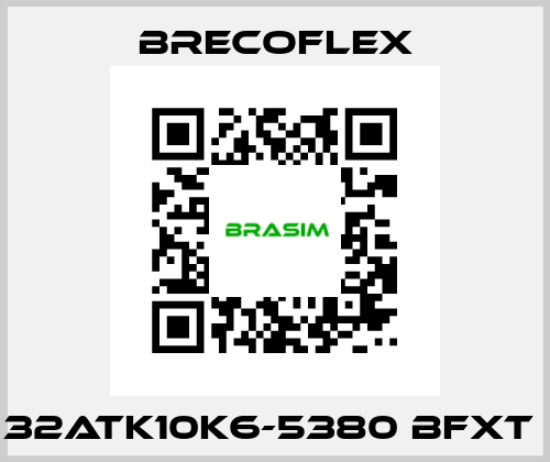 32ATK10K6-5380 BFXT  Brecoflex