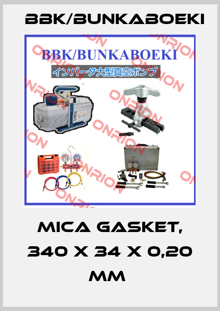 Mica Gasket, 340 X 34 X 0,20 MM  BBK/bunkaboeki