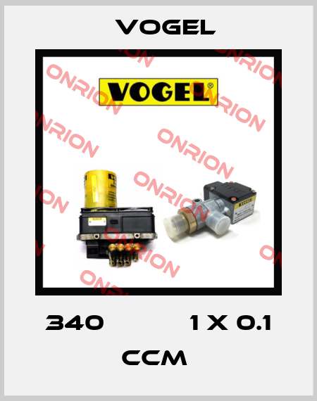 340           1 X 0.1 CCM  Vogel