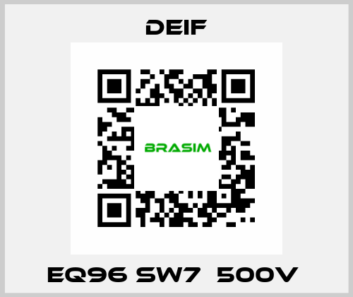 EQ96 sw7  500V  Deif