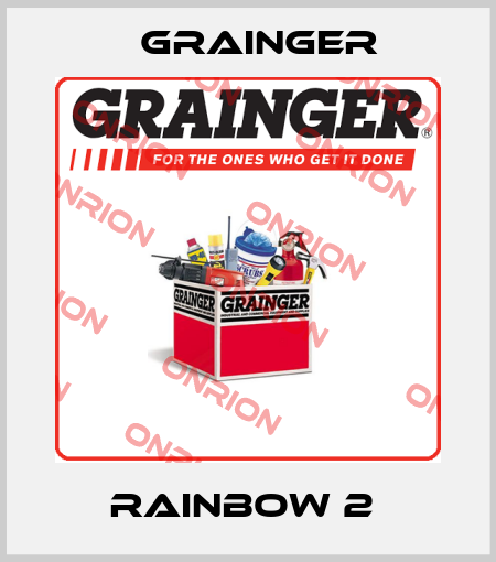 RAINBOW 2  Grainger