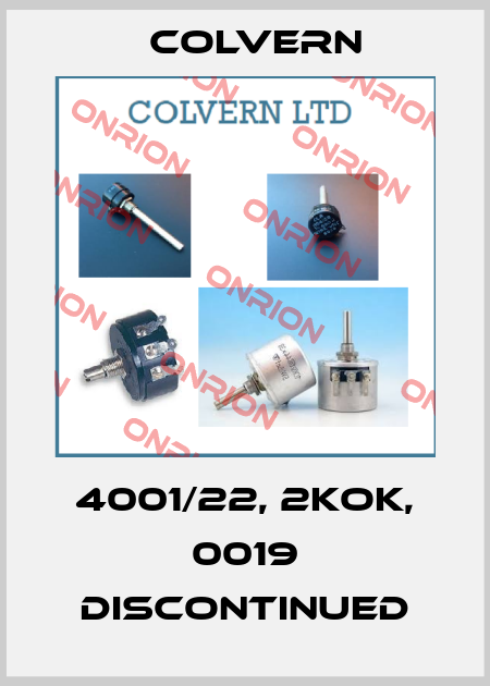 4001/22, 2KOK, 0019 discontinued Colvern