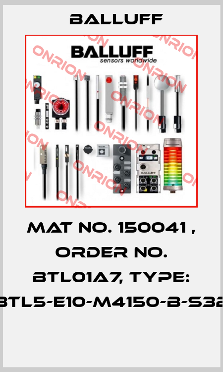 Mat No. 150041 , Order No. BTL01A7, Type: BTL5-E10-M4150-B-S32  Balluff