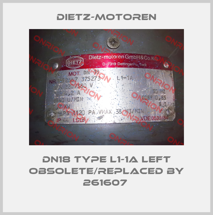 DN18 Type L1-1A left obsolete/replaced by 261607 -big