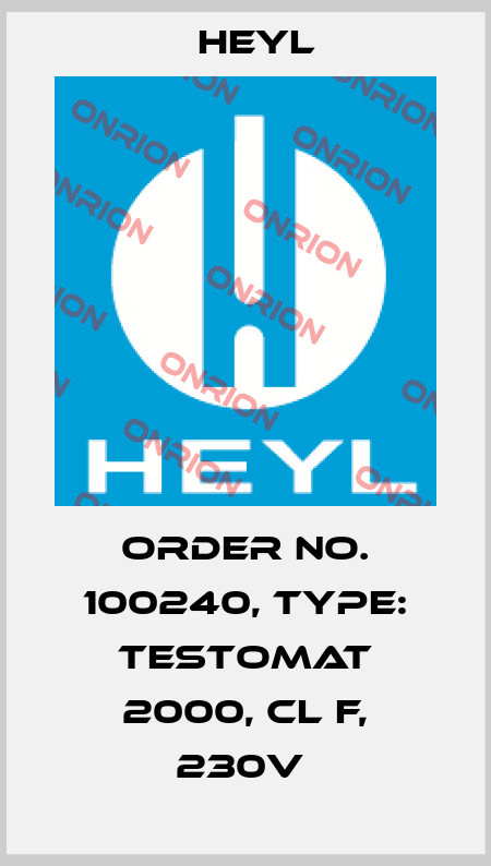 Order No. 100240, Type: Testomat 2000, Cl F, 230V  Heyl