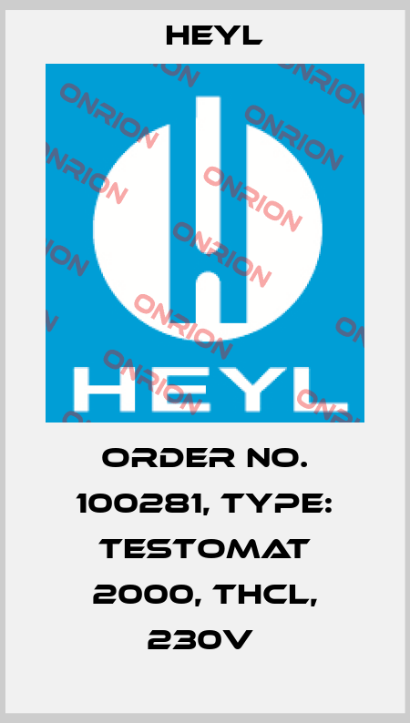 Order No. 100281, Type: Testomat 2000, THCL, 230V  Heyl