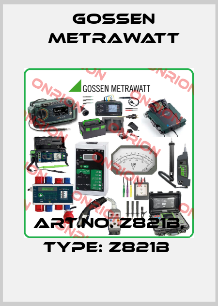 Art.No. Z821B, Type: Z821B  Gossen Metrawatt