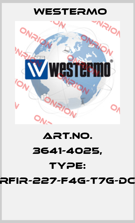 Art.No. 3641-4025, Type: RFIR-227-F4G-T7G-DC  Westermo