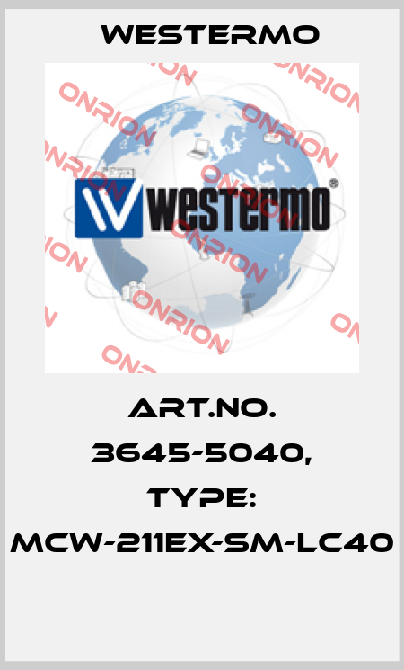 Art.No. 3645-5040, Type: MCW-211EX-SM-LC40  Westermo