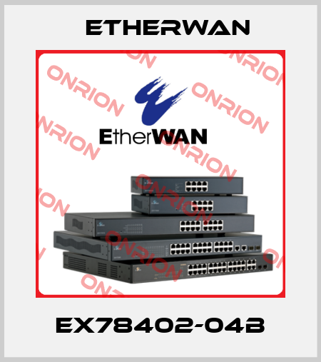 EX78402-04B Etherwan