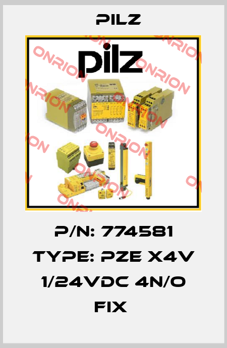 P/N: 774581 Type: PZE X4V 1/24VDC 4n/o fix  Pilz
