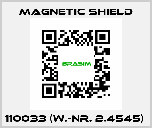 110033 (W.-Nr. 2.4545)  Magnetic Shield