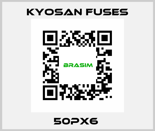 50PX6  Kyosan Fuses