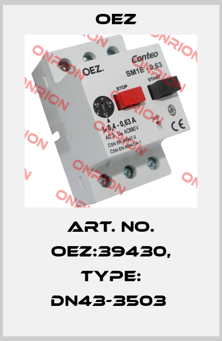 Art. No. OEZ:39430, Type: DN43-3503  OEZ