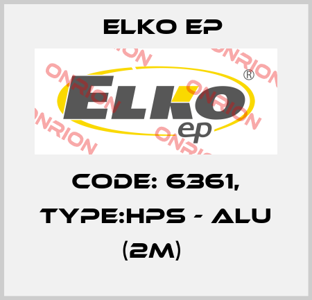 Code: 6361, Type:HPS - ALU (2m)  Elko EP