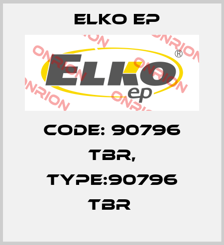 Code: 90796 TBR, Type:90796 TBR  Elko EP
