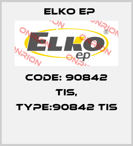 Code: 90842 TIS, Type:90842 TIS  Elko EP