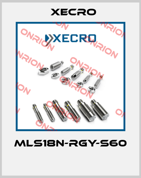 MLS18N-RGY-S60  Xecro