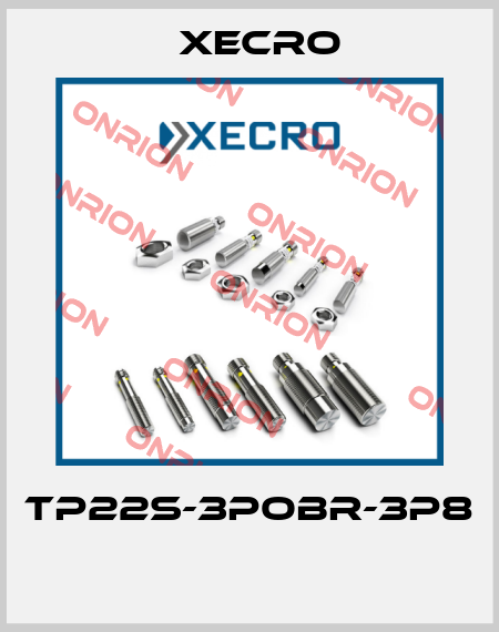 TP22S-3POBR-3P8  Xecro