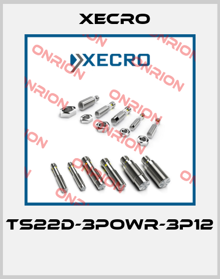 TS22D-3POWR-3P12  Xecro
