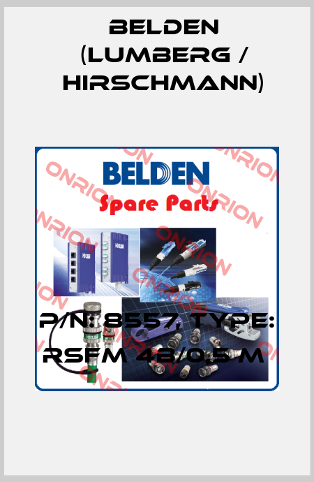 P/N: 8557, Type: RSFM 4B/0,5 M  Belden (Lumberg / Hirschmann)