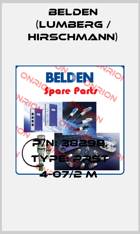 P/N: 38298, Type: PRST 4-07/2 M  Belden (Lumberg / Hirschmann)