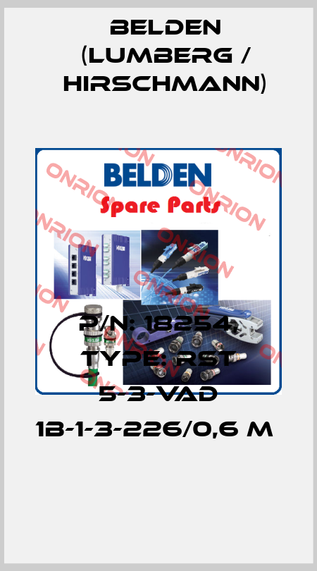 P/N: 18254, Type: RST 5-3-VAD 1B-1-3-226/0,6 M  Belden (Lumberg / Hirschmann)