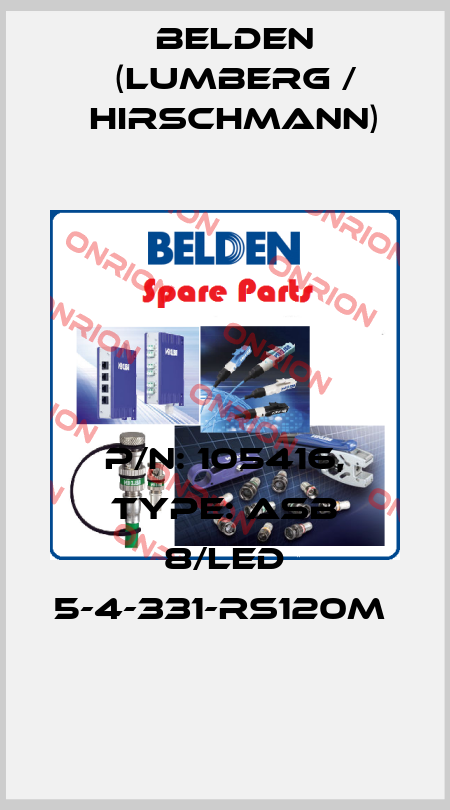 P/N: 105416, Type: ASB 8/LED 5-4-331-RS120M  Belden (Lumberg / Hirschmann)