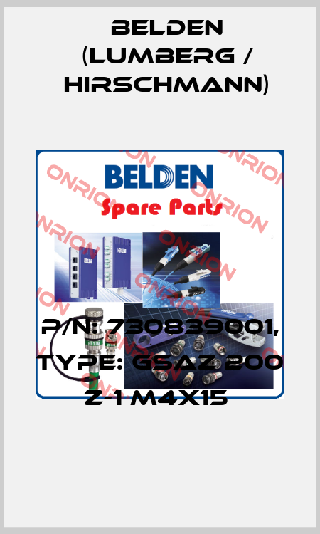 P/N: 730839001, Type: GSAZ 200 Z-1 M4x15  Belden (Lumberg / Hirschmann)