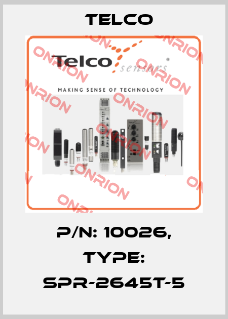 p/n: 10026, Type: SPR-2645T-5 Telco