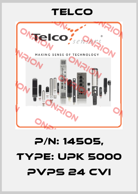 P/N: 14505, Type: UPK 5000 PVPS 24 CVI Telco