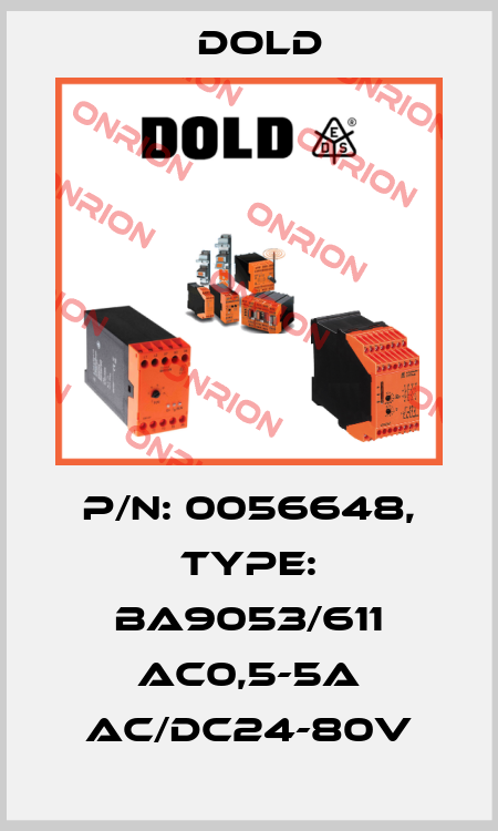p/n: 0056648, Type: BA9053/611 AC0,5-5A AC/DC24-80V Dold