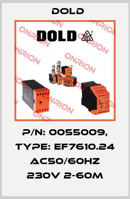 p/n: 0055009, Type: EF7610.24 AC50/60HZ 230V 2-60M Dold