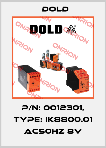 p/n: 0012301, Type: IK8800.01 AC50HZ 8V Dold