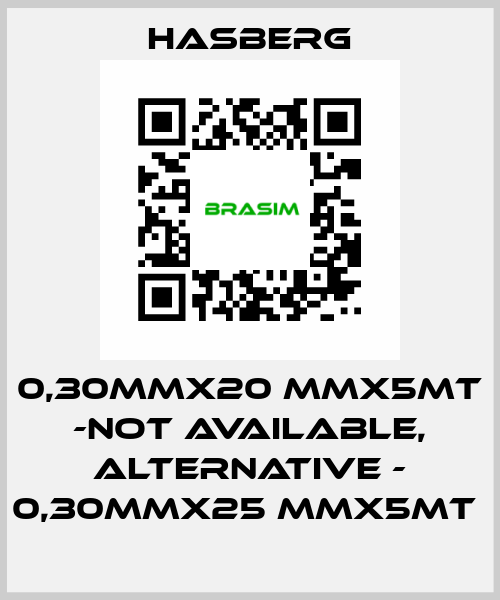 0,30MMX20 MMX5MT -not available, alternative - 0,30MMX25 MMX5MT  Hasberg