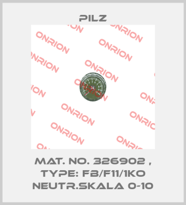 Mat. No. 326902 , Type: FB/F11/1KO NEUTR.SKALA 0-10 Pilz
