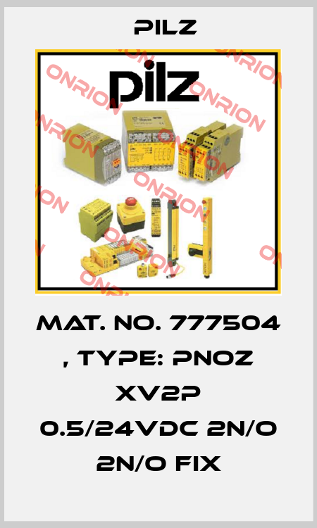 Mat. No. 777504 , Type: PNOZ XV2P 0.5/24VDC 2n/o 2n/o fix Pilz