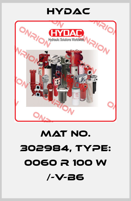 Mat No. 302984, Type: 0060 R 100 W /-V-B6 Hydac