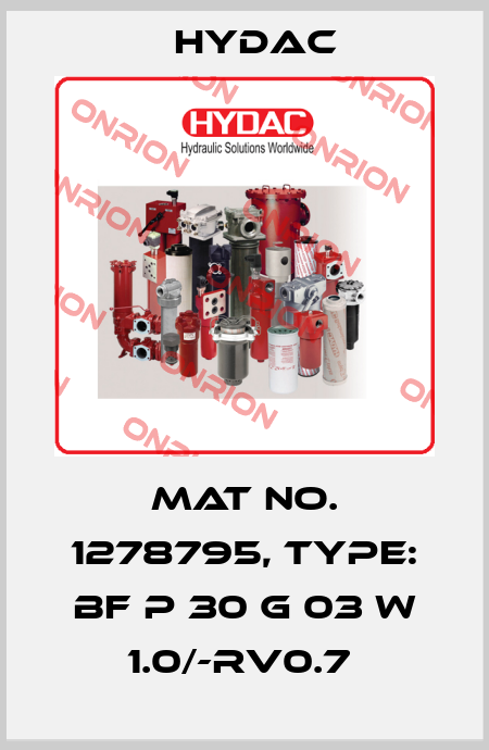 Mat No. 1278795, Type: BF P 30 G 03 W 1.0/-RV0.7  Hydac