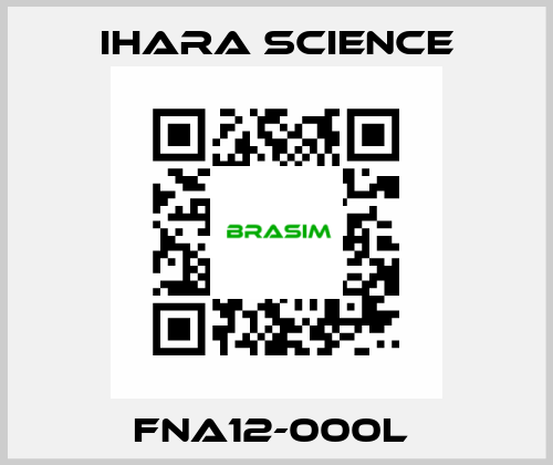 FNA12-000L  Ihara Science