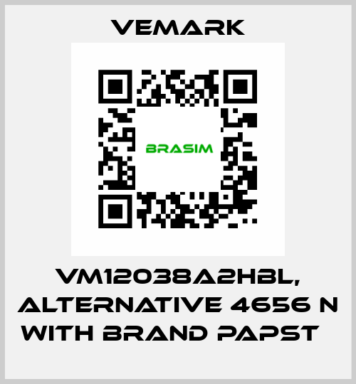 VM12038A2HBL, alternative 4656 N with brand Papst   Vemark
