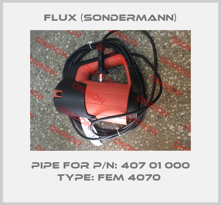 Pipe For P/N: 407 01 000 Type: FEM 4070 -big