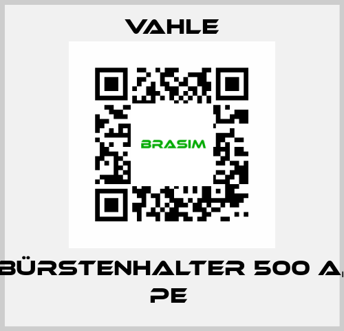 Bürstenhalter 500 A, PE  Vahle