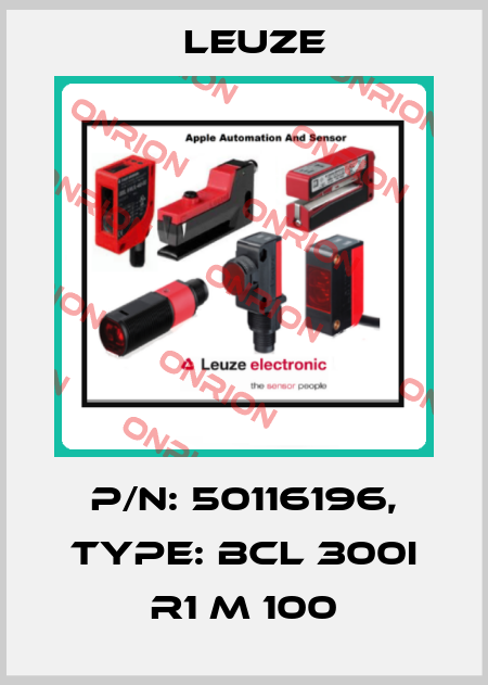 p/n: 50116196, Type: BCL 300i R1 M 100 Leuze