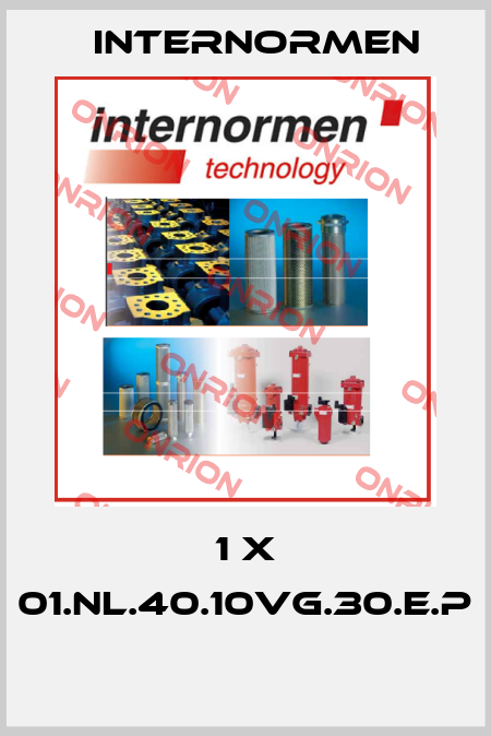 1 X 01.NL.40.10VG.30.E.P  Internormen